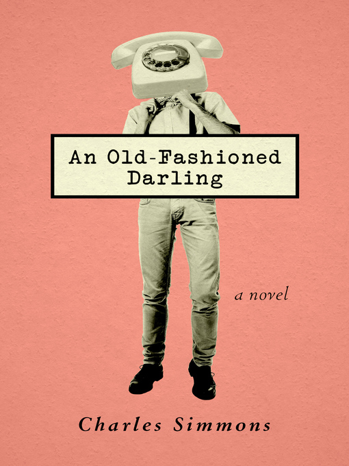 Title details for Old-Fashioned Darling by Charles Simmons - Available
